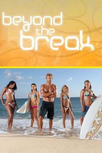 Beyond the Break (2006)