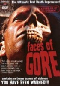 Faces of Gore (1999)