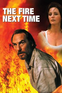 The Fire Next Time (1993)
