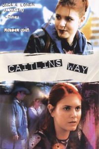 Caitlin’s Way (2000)