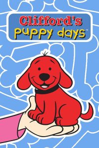 Clifford’s Puppy Days (2003)