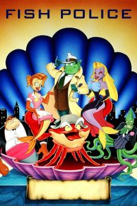 Fish Police (1992)