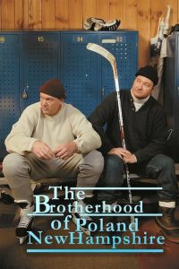 The Brotherhood of Poland, New Hampshire (2003)