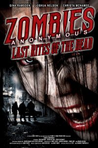 Zombies Anonymous: Last Rites of the Dead (2006)