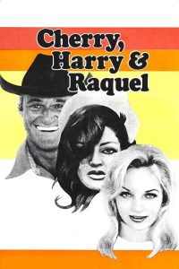 Черри, Гарри и Ракель! (1969)