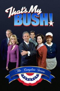 That’s My Bush! (2001)