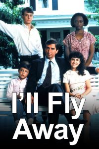 I’ll Fly Away (1991)
