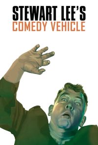 Stewart Lee’s Comedy Vehicle (2009)