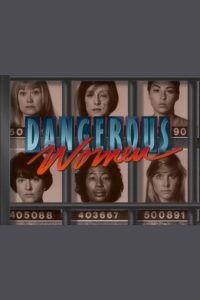 Dangerous Women (1991)