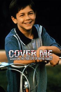Cover Me: Based on the True Life of an FBI Family (2000)
