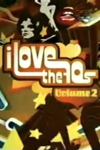 I Love the ’70s: Volume 2 (2006)