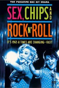 Sex, Chips & Rock n’ Roll (1999)