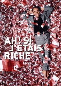 Если бы я был богат! (2002)
